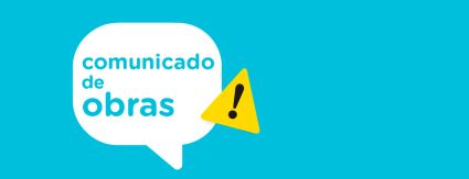 Boletim de Obras - de 3 a 6 de agosto 2021 - região Centro Baixo e outros bairros